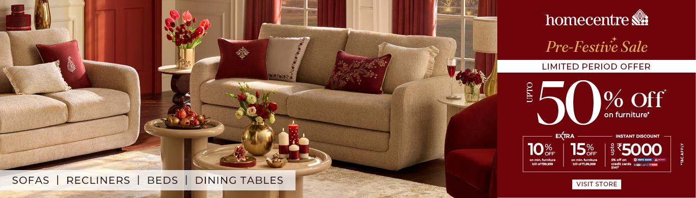 Pre Festive Sale - Furniture